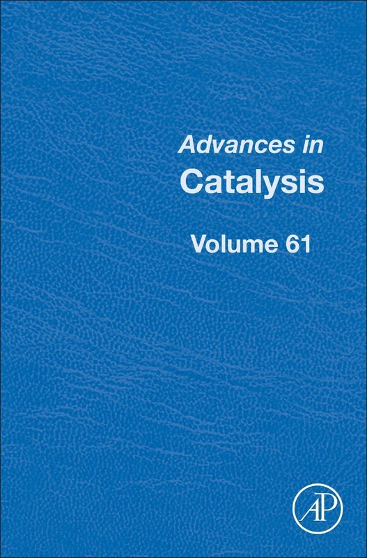 Advances in Catalysis (Volume 61)