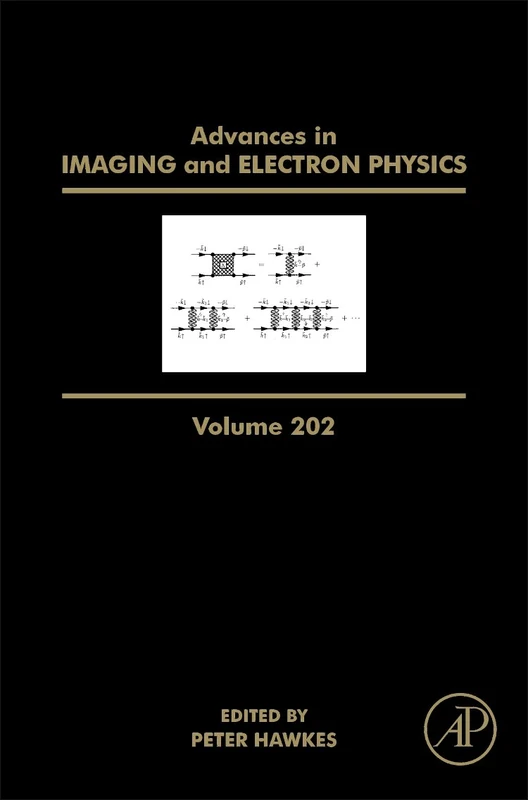 Advances in Imaging and Electron Physics (Volume 202)