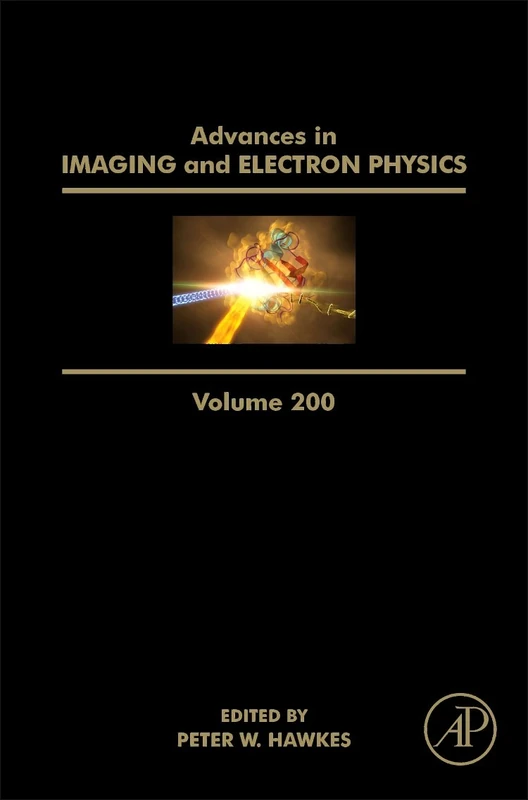 Advances in Imaging and Electron Physics (Volume 200)
