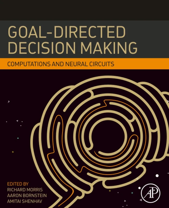Goal-Directed Decision Making: Computations and Neural Circuits
