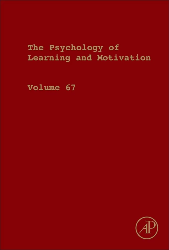 Psychology of Learning and Motivation (Volume 67)