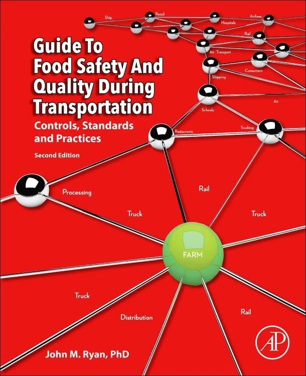 Guide to Food Safety and Quality during Transportation: Controls, Standards and Practices - Image 1