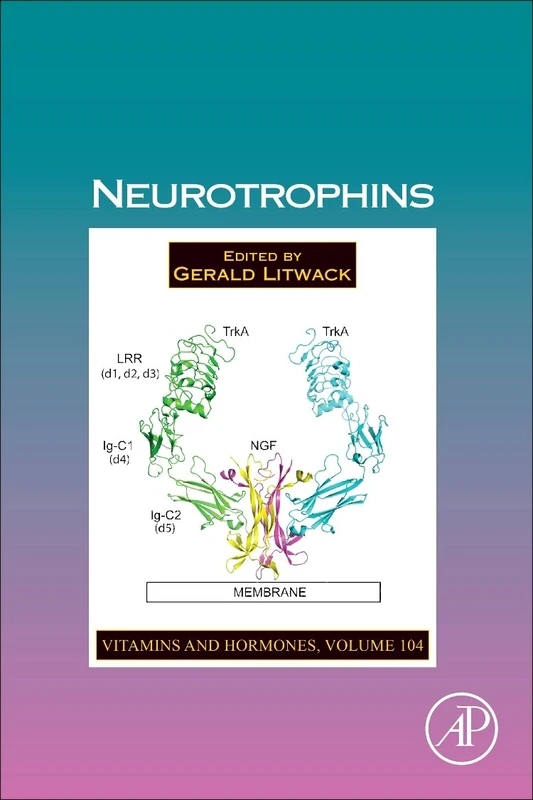 Neurotrophins (Vitamins and Hormones): Volume 104