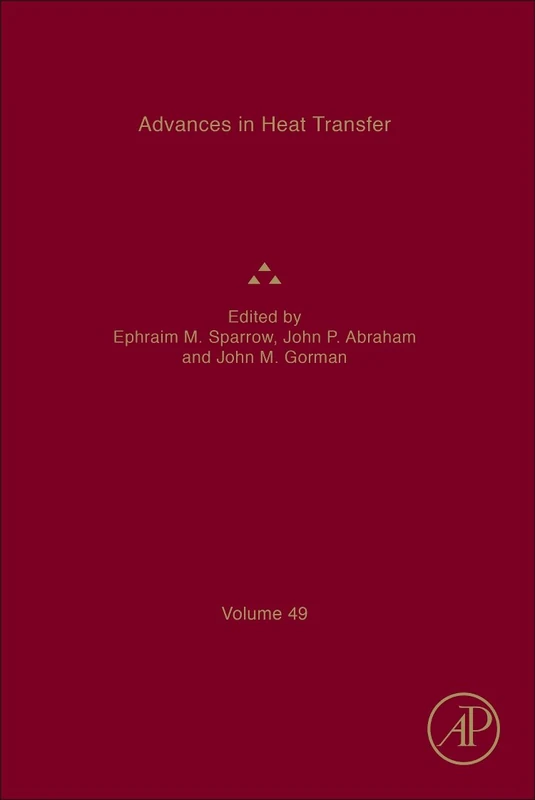 Advances in Heat Transfer (Volume 49)