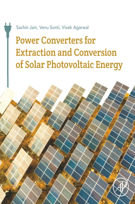 Power Converters for Extraction and Conversion of Solar Photovoltaic Energy: Wind, Solar P.V. and Fuel Cells
