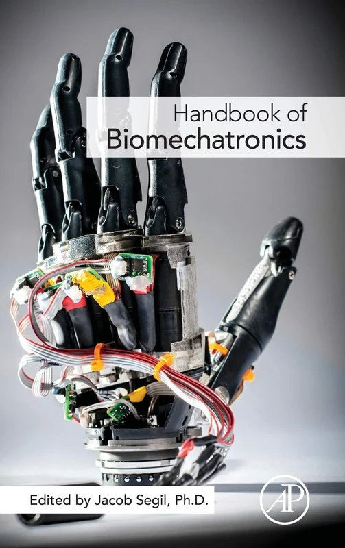 Handbook of Biomechatronics