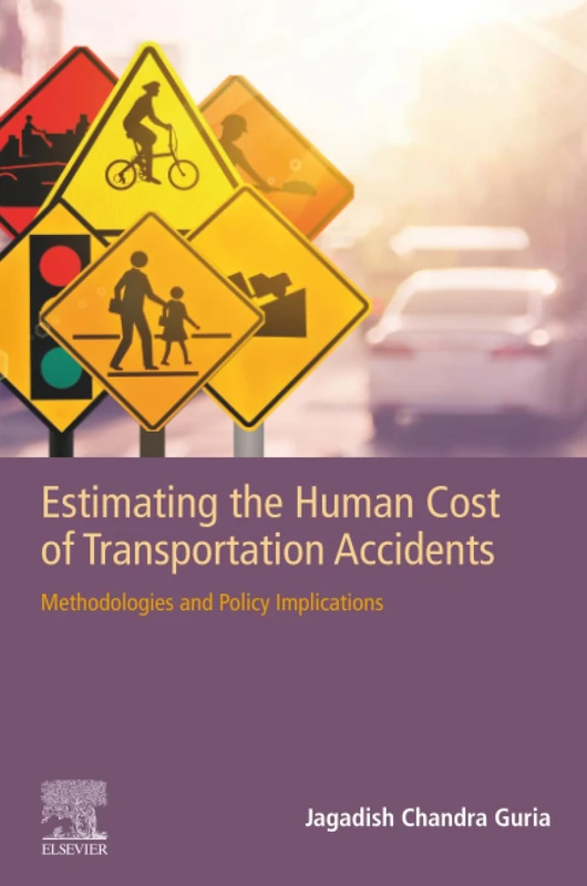 Estimating the Human Cost of Transportation Accidents: Methodologies and Policy Implications