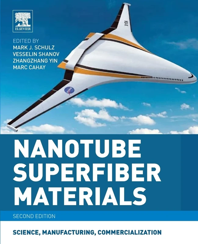 Nanotube Superfiber Materials: Science, Manufacturing, Commercialization (Micro and Nano Technologies)