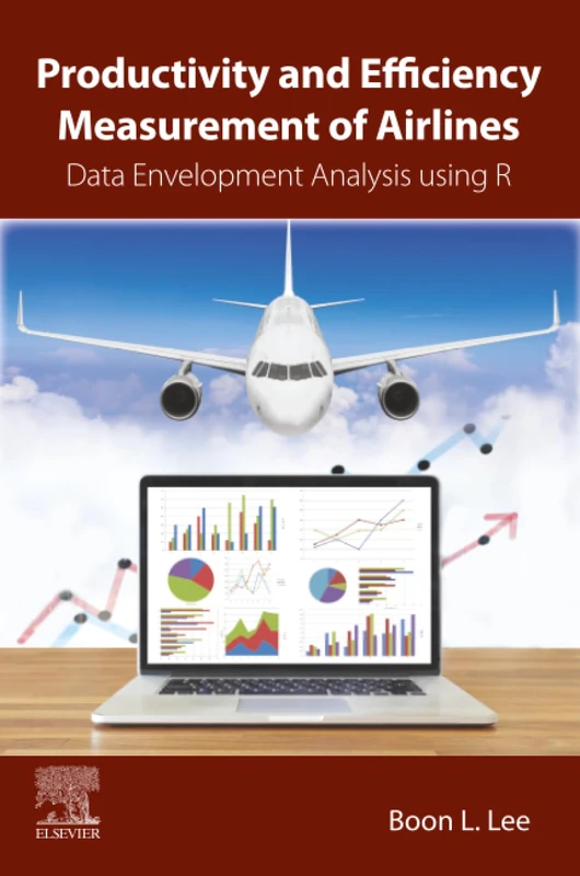 Productivity and Efficiency Measurement of Airlines: Data Envelopment Analysis using R