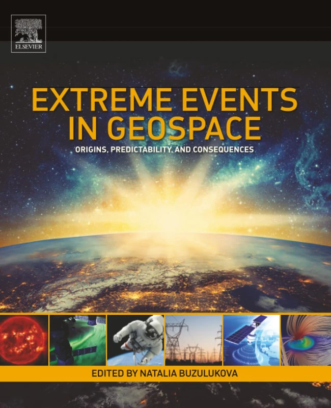 Elsevier Extreme Events in Geospace - Space Weather Book