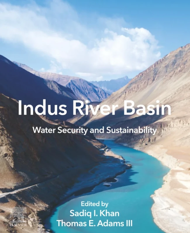 Indus River Basin: Water Security and Sustainability