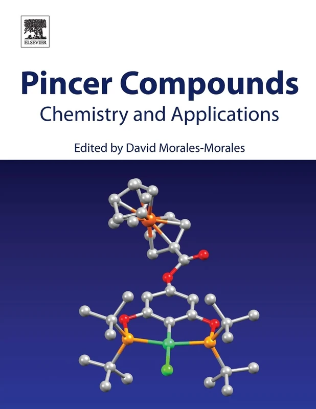 Elsevier Pincer Compounds: Chemistry and Applications Book