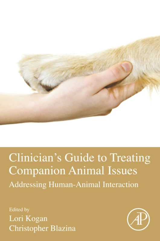 Clinician's Guide to Treating Companion Animal Issues: Addressing Human-Animal Interaction