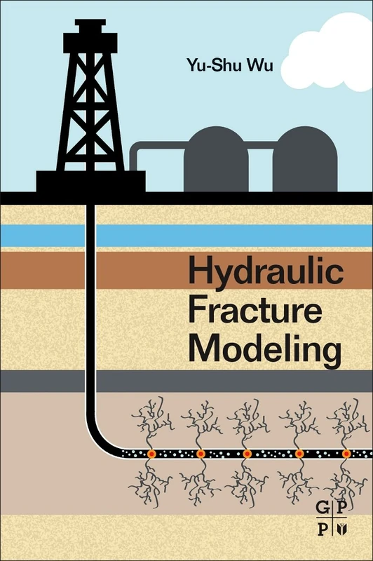 Gulf Professional Publishing - Hydraulic Fracture Modeling Book