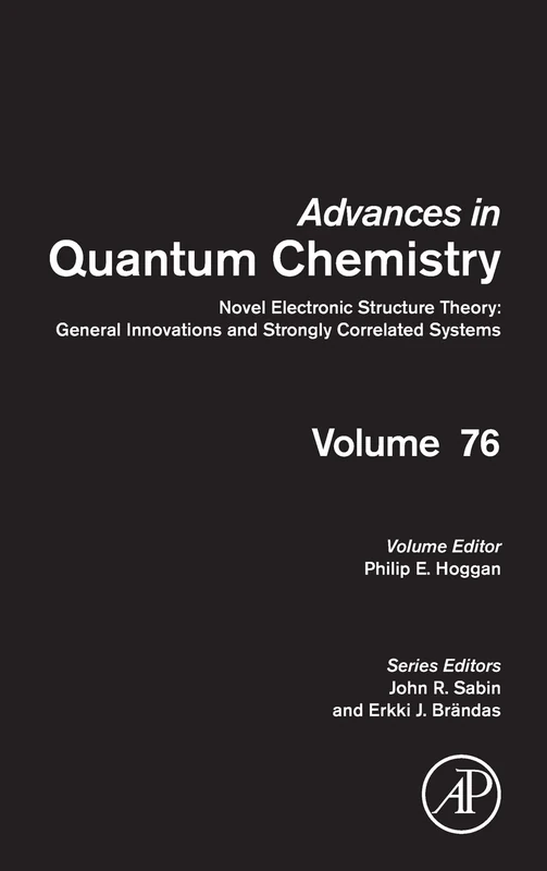 Academic Press Novel Electronic Structure Theory Volume 76