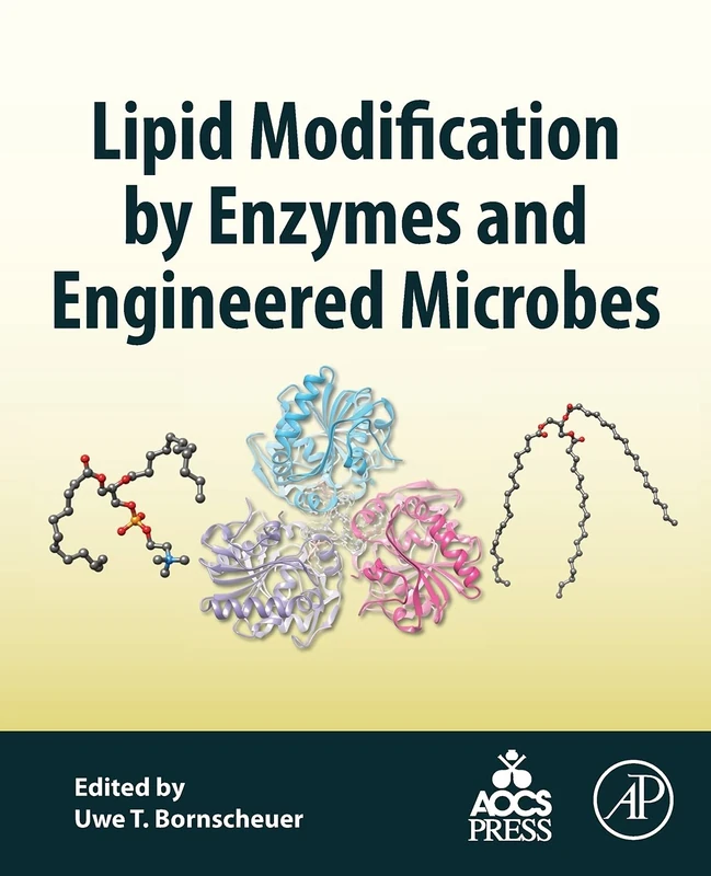 Lipid Modification by Enzymes and Engineered Microbes - AOCS