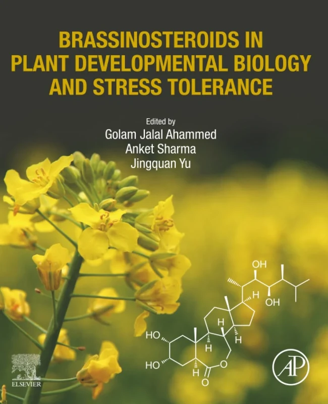 Brassinosteroids in Plant Developmental Biology and Stress Tolerance