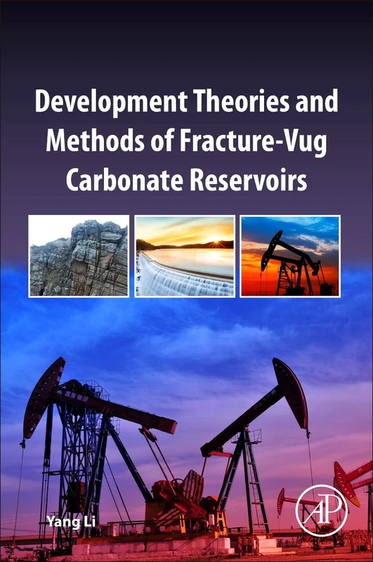 Development Theories and Methods of Fracture-Vug Carbonate Reservoirs