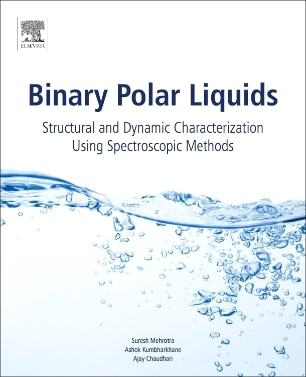 Elsevier - Binary Polar Liquids: Spectroscopic Methods Book