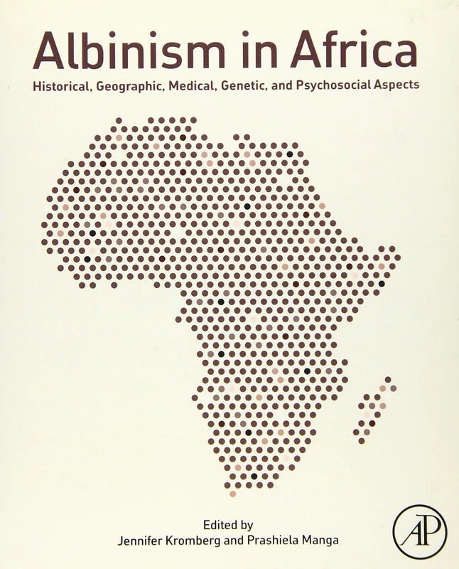 Academic Press Albinism in Africa - Medical and Genetic Reference