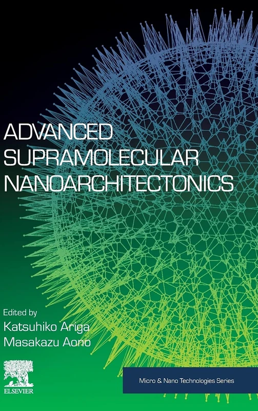 Elsevier Advanced Supramolecular Nanoarchitectonics Book