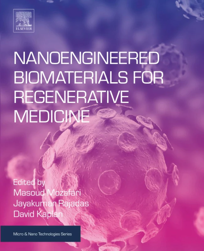 Nanoengineered Biomaterials for Regenerative Medicine (Micro and Nano Technologies)