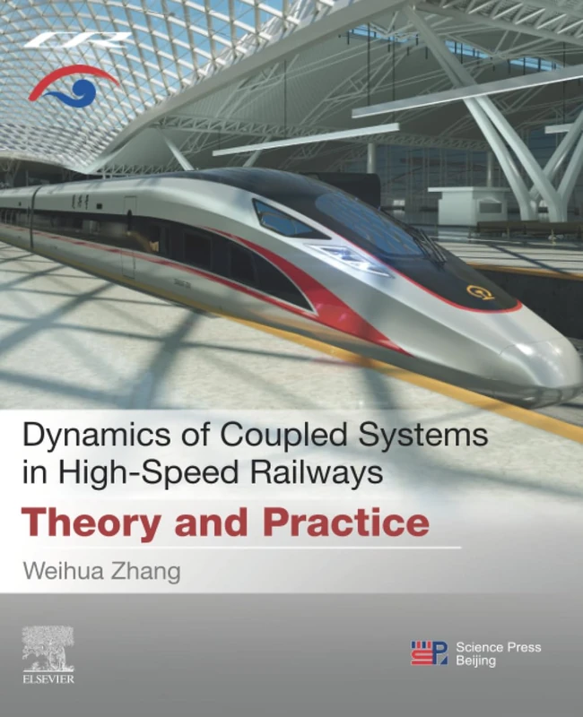 Dynamics of Coupled Systems in High-Speed Railways: Theory and Practice