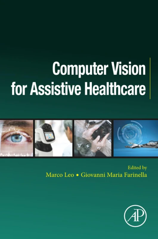 Computer Vision for Assistive Healthcare (Computer Vision and Pattern Recognition)
