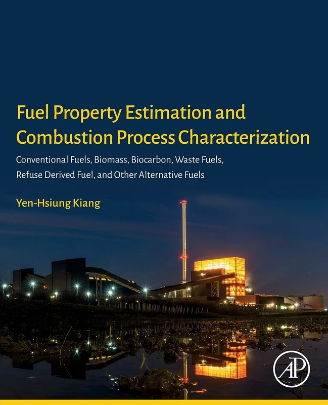 Academic Press Fuel Property Estimation and Combustion Book