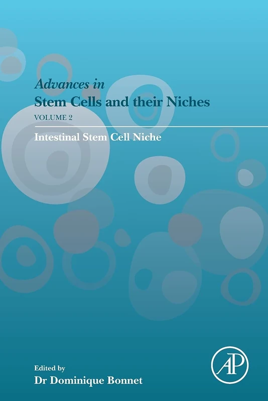 Intestinal Stem Cell Niche (Volume 2) (Advances in Stem Cells and their Niches, Volume 2)