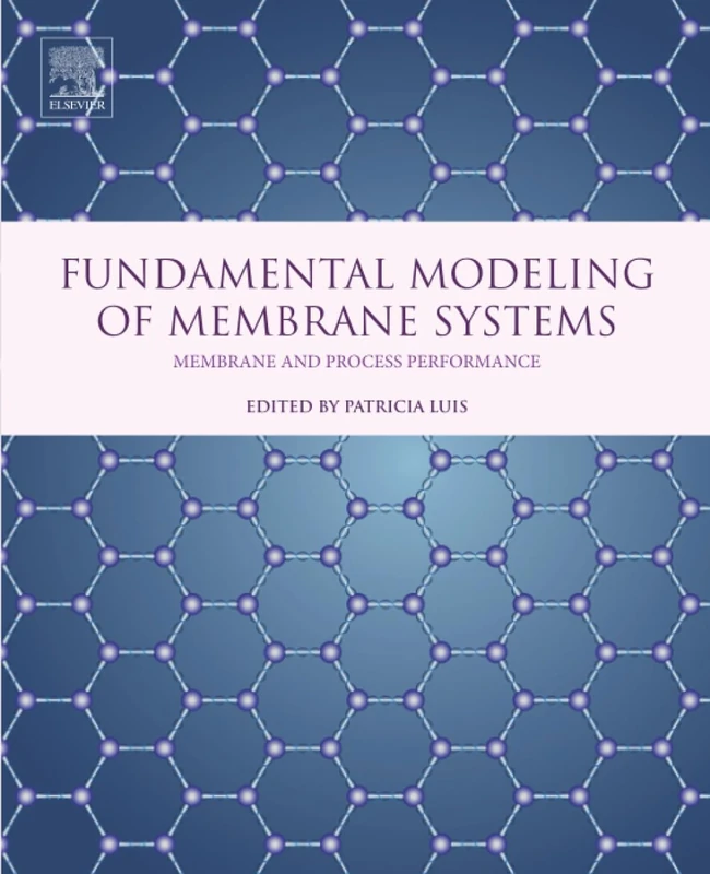 Elsevier Fundamental Modeling of Membrane Systems Book