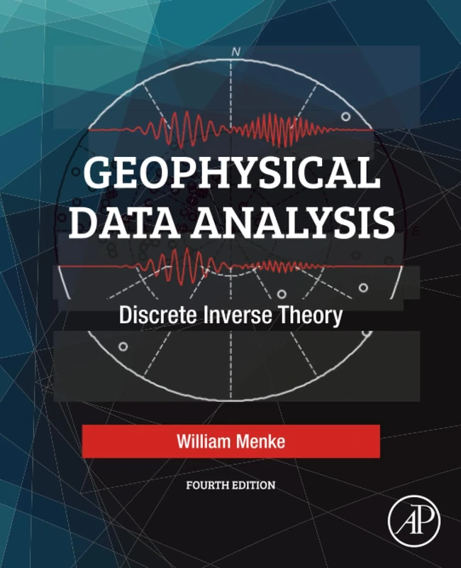 Geophysical Data Analysis: Discrete Inverse Theory