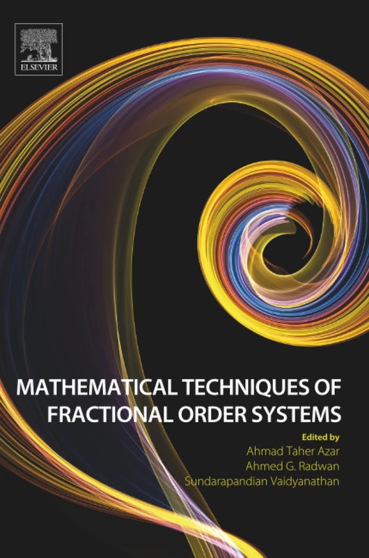 Mathematical Techniques of Fractional Order Systems (Advances in Nonlinear Dynamical Systems and Robotics (ANDC))