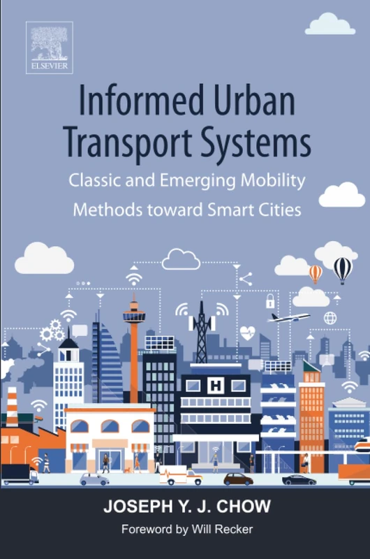 Informed Urban Transport Systems: Classic and Emerging Mobility Methods toward Smart Cities