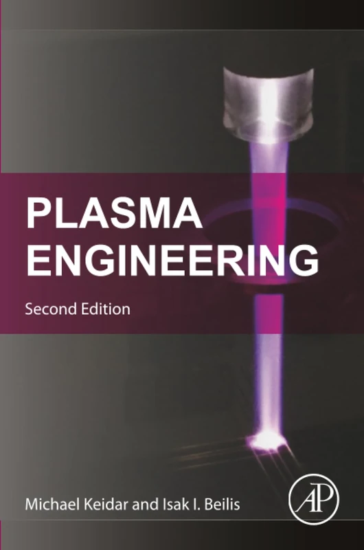 Academic Press Plasma Engineering - Aerospace to Bio and Nano