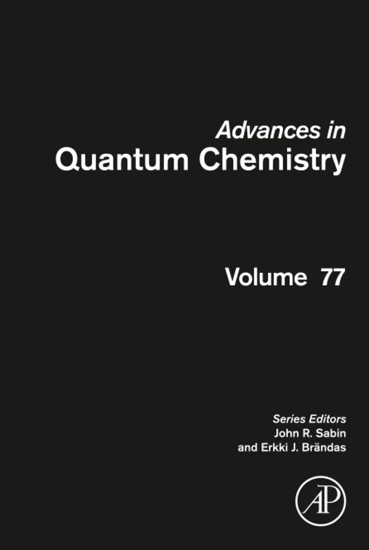Advances in Quantum Chemistry: Volume 77