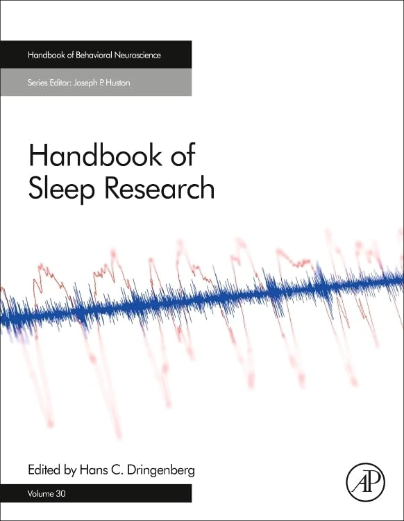 Handbook of Sleep Research (Volume 30) (Handbook of Behavioral Neuroscience, Volume 30)