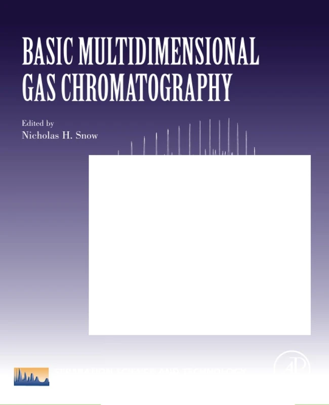 Academic Press Basic Multidimensional Gas Chromatography Vol 12
