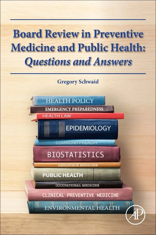 Board Review in Preventive Medicine and Public Health: Questions and Answers