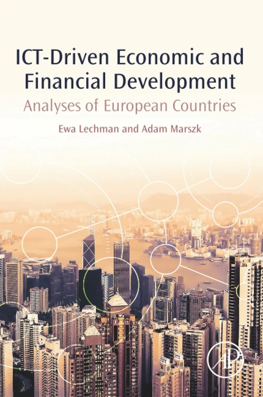 ICT-Driven Economic and Financial Development: Analyses of European Countries