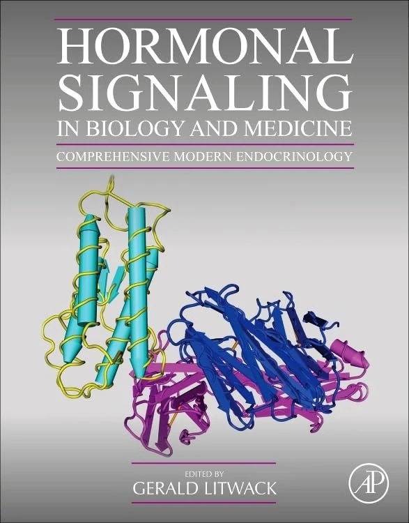 Academic Press Hormonal Signaling in Biology and Medicine