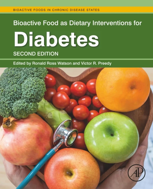 Bioactive Food as Dietary Interventions for Diabetes: Bioactive Foods in Chronic Disease States
