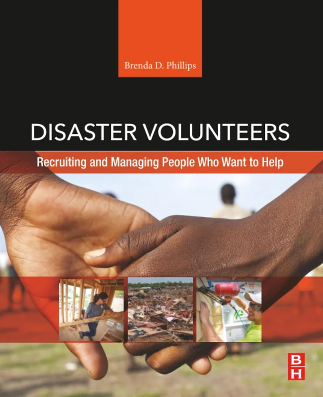 Disaster Volunteers: Recruiting and Managing People Who Want to Help - Image 1