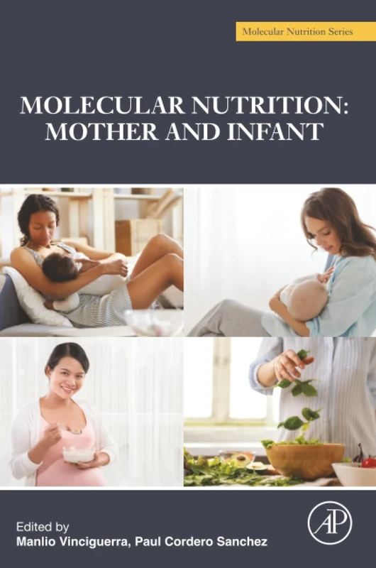 Molecular Nutrition: Mother and Infant