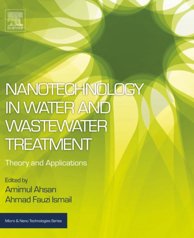 Nanotechnology in Water and Wastewater Treatment: Theory and Applications (Micro and Nano Technologies)
