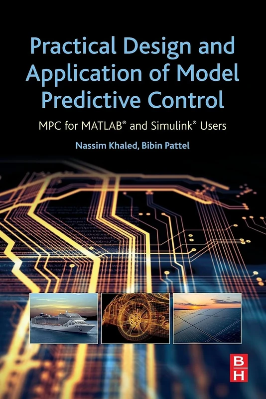 Practical Design and Application of Model Predictive Control: MPC for MATLAB® and Simulink® Users