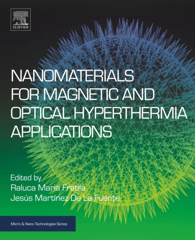 Nanomaterials for Magnetic and Optical Hyperthermia Applications (Micro and Nano Technologies)