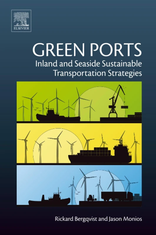 Green Ports: Inland and Seaside Sustainable Transportation Strategies