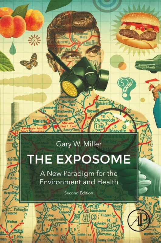 The Exposome: A New Paradigm for the Environment and Health