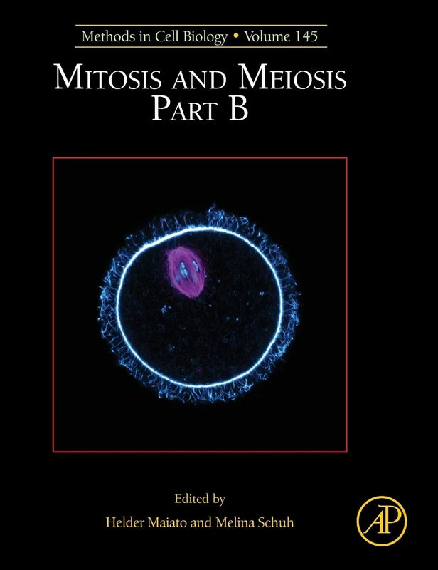 Academic Press Mitosis and Meiosis Part B (Volume 145) Book